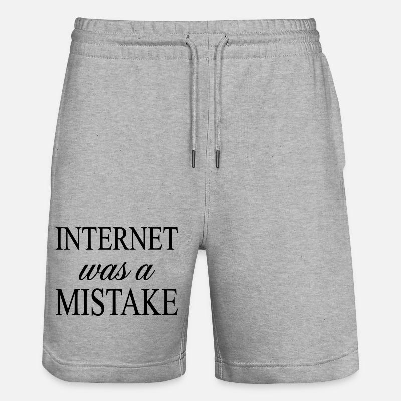 Internet war ein Fehler – sarkastische Aussage - Stanley/Stella Unisex Bio Joggingshorts Trainer  - Grau meliert