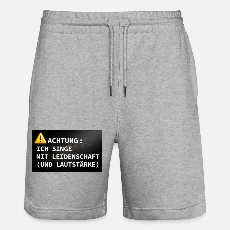 Achtung: Ich singe mit Leidenschaft - Stanley/Stella Unisex Bio Joggingshorts Trainer  - Grau meliert