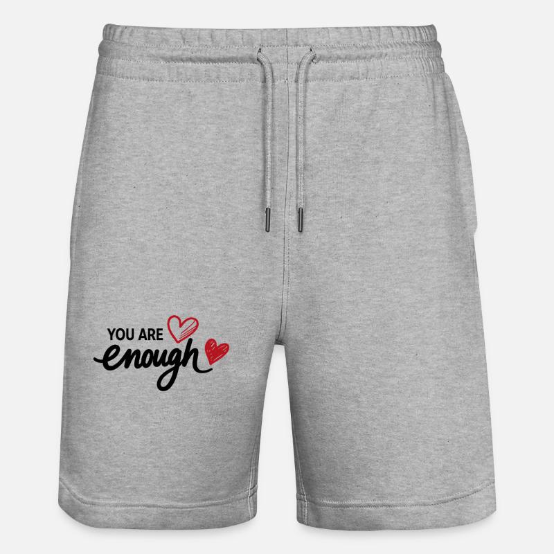 You Are Enough Herz Achtsamkeit Statement - Stanley/Stella Unisex Bio Joggingshorts Trainer  - Grau meliert