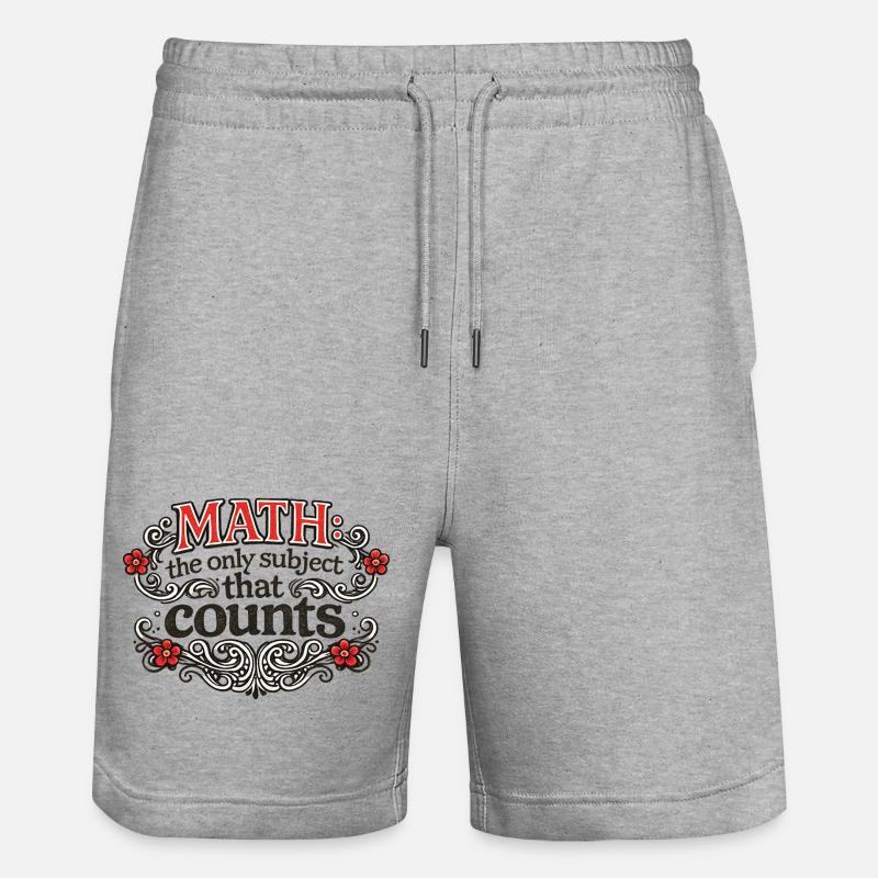 Math Counts: Ornate Quote Tee - Stanley/Stella Unisex Bio Joggingshorts Trainer  - Grau meliert