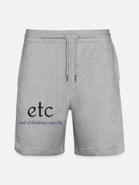 Etc: End Of Thinking Capacity - Stanley/Stella Trainer Unisex Organic Jogging Shorts - heather grey