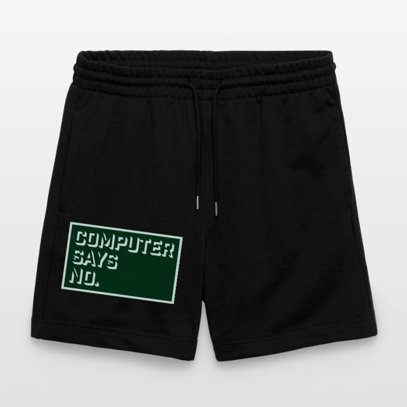 Computer Says No Funny Programmer Nerd Technique Stanley/Stella Trainer Unisex Organic Jogging Shorts