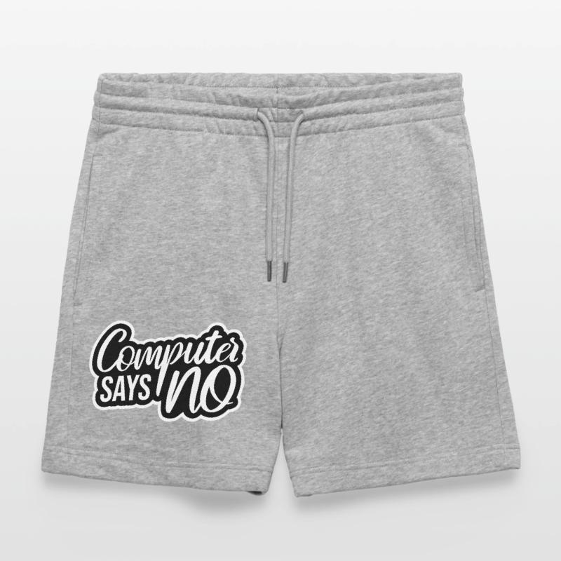 Computer Says No Funny Programmer Nerd Technique Stanley/Stella Trainer Unisex Organic Jogging Shorts