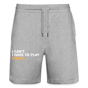 I Can't I Have To Play Violin Violinist Fiddler Vi - Stanley/Stella Trainer Unisex Organic Jogging Shorts - heather grey - Front - Nik (191cm) & Marisol (170cm)