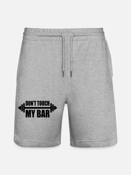 dont touch my bar - Stanley/Stella Trainer Unisex Organic Jogging Shorts - heather grey