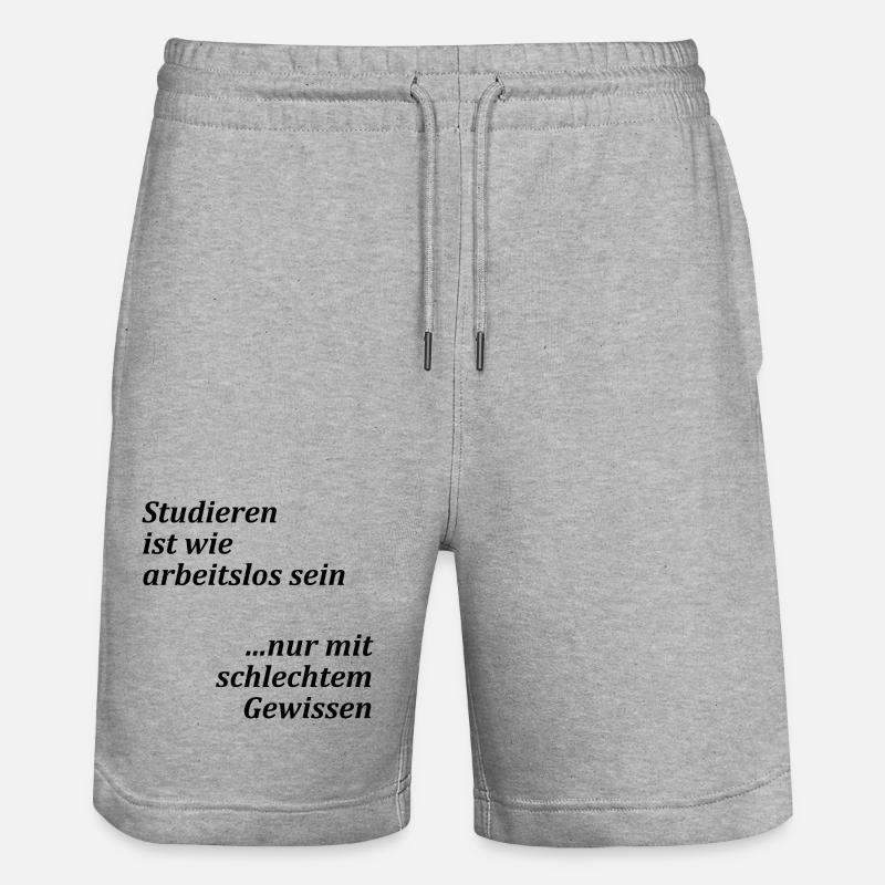 Unispruch "Studieren = arbeitslos" Studenten - Stanley/Stella Unisex Bio Joggingshorts Trainer  - Grau meliert
