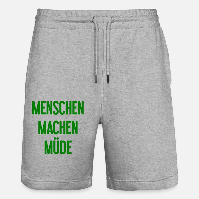 Menschen machen müde - Lustiger Spruch - Stanley/Stella Unisex Bio Joggingshorts Trainer  - Grau meliert