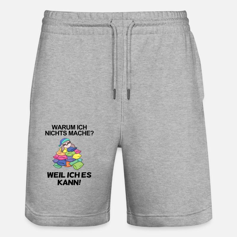 Lustiger Spruch - Nichts machen - Stanley/Stella Unisex Bio Joggingshorts Trainer  - Grau meliert