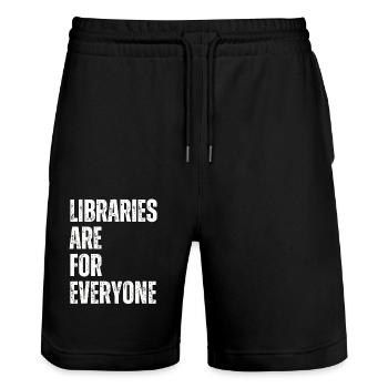 Libraries are for everyone Book lovers - Stanley/Stella Trainer Unisex Organic Jogging Shorts - black - Front - Nik (191cm) & Marisol (170cm)