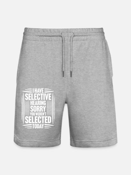 Ik heb selectief gehoord dat je niet bent geselecteerd grap - Stanley/Stella uniseks bio-joggingshorts Mover  - grijs gemêleerd