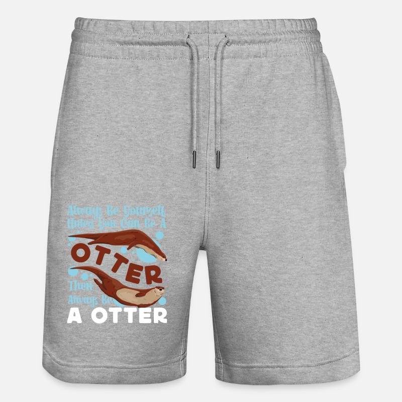 Otter Always Be Yourself Unless - Stanley/Stella Unisex Bio Joggingshorts Trainer  - Grau meliert