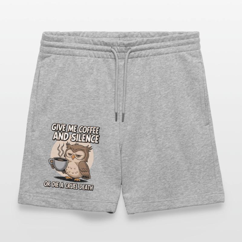 Kaffee Eule - geb mir Kaffee und Stille oder stirb Stanley/Stella Unisex Bio Joggingshorts Trainer 