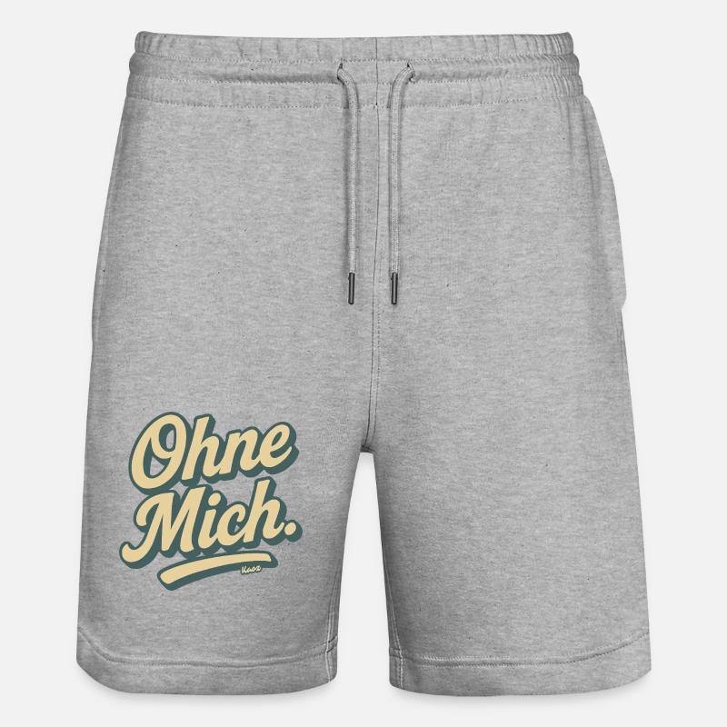 Ohne Mich Retro Script - Stanley/Stella Unisex Bio Joggingshorts Trainer  - Grau meliert
