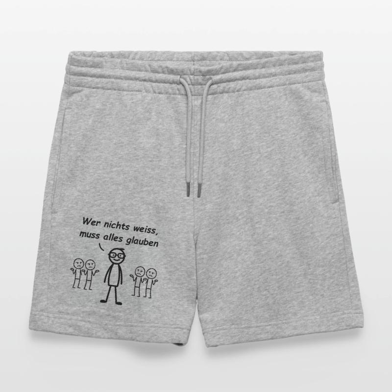 Wer nichts weiß, muss alles glauben Stanley/Stella Unisex Bio Joggingshorts Trainer 