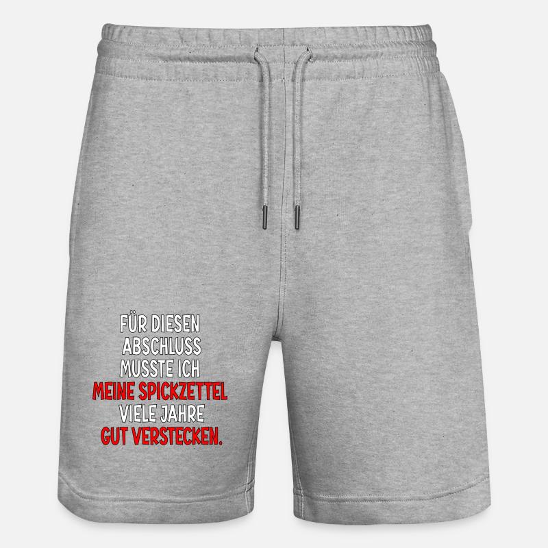 Abschlussprüfungen Bestanden - Spickzettel Sprüche - Stanley/Stella Unisex Bio Joggingshorts Trainer - Grau meliert