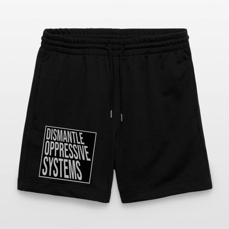 Dismantle Oppressive Systems Activism Statement Stanley/Stella Trainer Unisex Organic Jogging Shorts