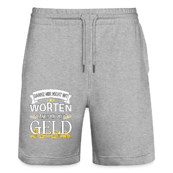Danke mir nicht mit Worten, danke mir mit Geld - Stanley/Stella Unisex Bio Joggingshorts Trainer  - Grau meliert - Vorne - Nik (191cm) & Marisol (170cm)