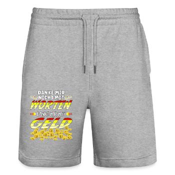Danke mir nicht mit Worten, danke mir mit Geld - Stanley/Stella Unisex Bio Joggingshorts Trainer  - Grau meliert - Vorne - Nik (191cm) & Marisol (170cm)