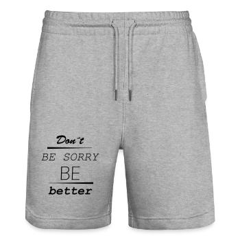 Don’t be sorry, be better - Stanley/Stella Unisex Bio Joggingshorts Trainer  - Grau meliert - Vorne - Nik (191cm) & Marisol (170cm)