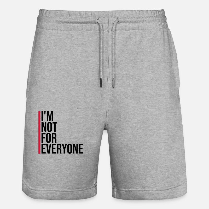 Im not for everyone - Stanley/Stella Trainer Unisex Organic Jogging Shorts - heather grey