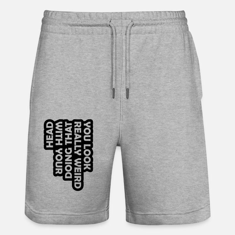 tu as l’air vraiment bizarre - Short de jogging bio TRAINER Stanley/Stella unisexe - gris chiné