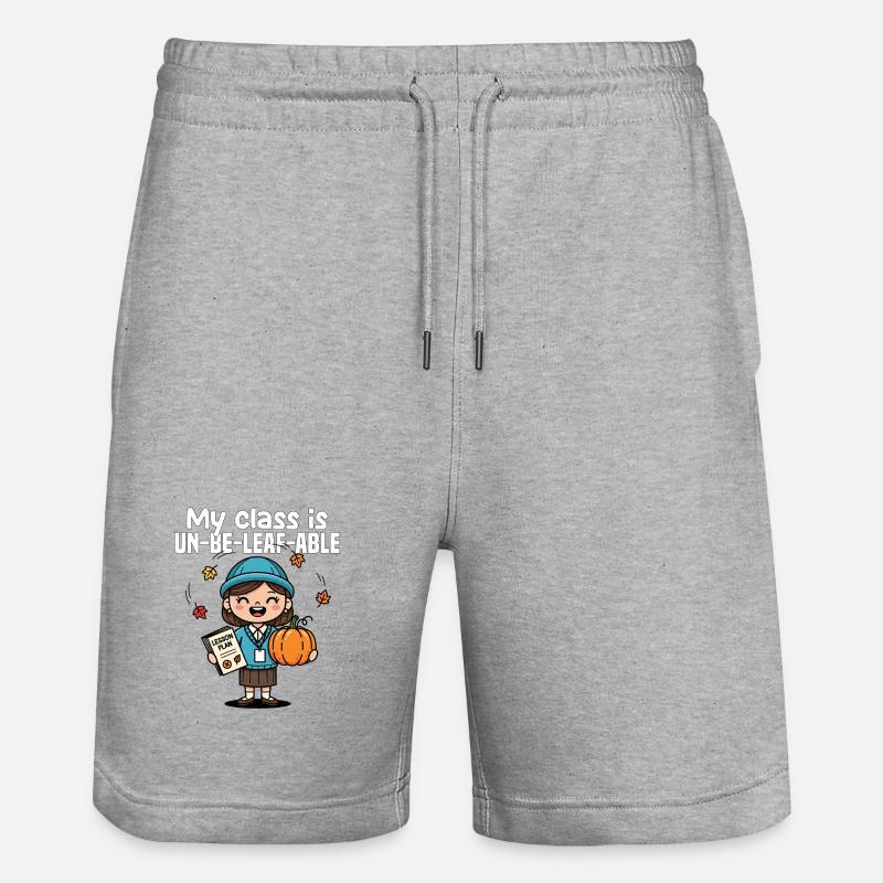 MY CLASS IS UN-BE-LEAF-ABLE - TEACHER GIFT - Stanley/Stella Trainer Unisex Organic Jogging Shorts - heather grey