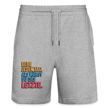 Lebe jeden Tag als wärst du das Letzte - Stanley/Stella Unisex Bio Joggingshorts Trainer  - Grau meliert - Vorne - Nik (191cm) & Marisol (170cm)