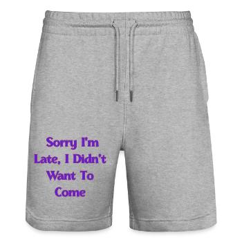 Entschuldigung, dass ich zu spät bin, ich wollte nicht kommen | Lustiger Sarc - Stanley/Stella Unisex Bio Joggingshorts Trainer  - Grau meliert - Vorne - Nik (191cm) & Marisol (170cm)