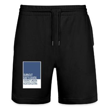 Burnout gibt’s gratis, Überstunden kosten extra - Stanley/Stella Unisex Bio Joggingshorts Trainer  - Schwarz - Vorne - Nik (191cm) & Marisol (170cm)