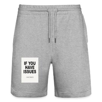 If You Have Issues – Minimalistisches Humor Poster - Stanley/Stella Unisex Bio Joggingshorts Trainer  - Grau meliert - Vorne - Nik (191cm) & Marisol (170cm)