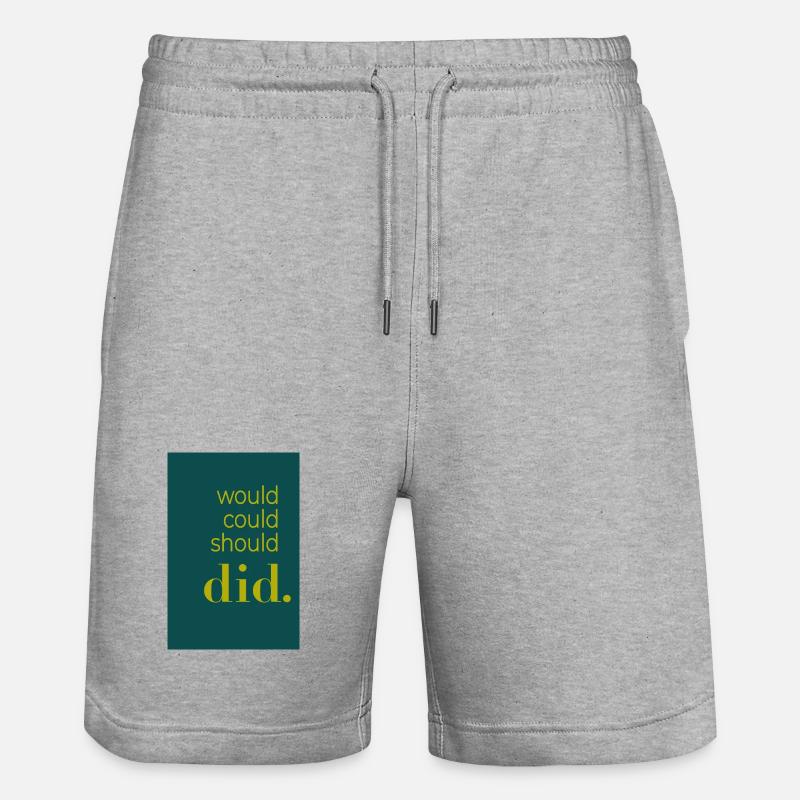 Did should could would Poster Design - Stanley/Stella Unisex Bio Joggingshorts Trainer  - Grau meliert