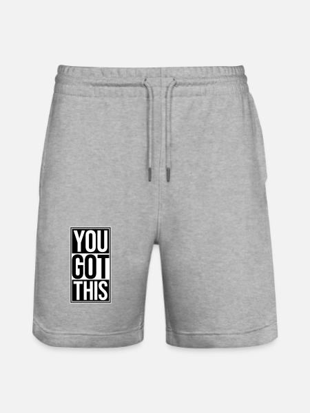 You Got This Motivational Inspirational Quote - Stanley/Stella Trainer Unisex Organic Jogging Shorts - heather grey