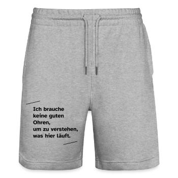 Ich brauche keine guten Ohren - Stanley/Stella Unisex Bio Joggingshorts Trainer  - Grau meliert - Vorne - Nik (191cm) & Marisol (170cm)