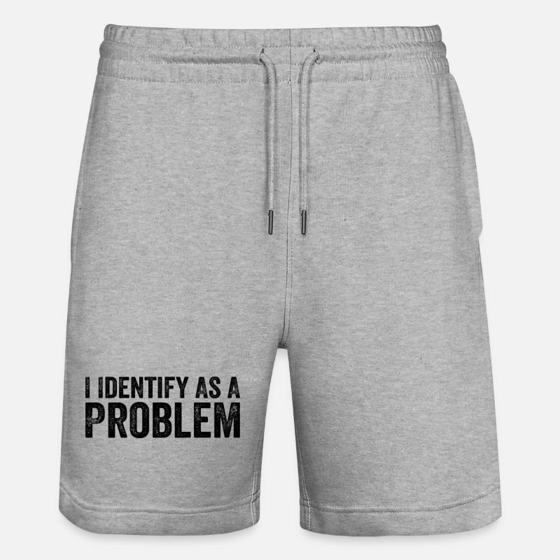 I Identify As A Problem - Stanley/Stella Trainer Unisex Organic Jogging Shorts - heather grey