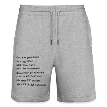 Der dicke Dachdecker deckt das Dach - Stanley/Stella Unisex Bio Joggingshorts Trainer  - Grau meliert - Vorne - Nik (191cm) & Marisol (170cm)