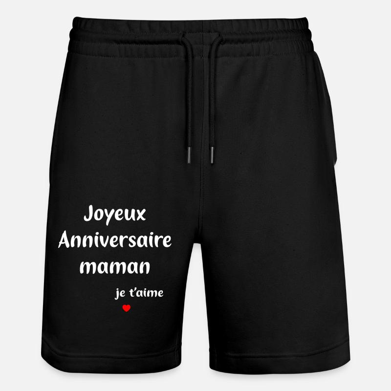 Joyeux anniversaire maman je t'aime - Short de jogging bio TRAINER Stanley/Stella unisexe - noir