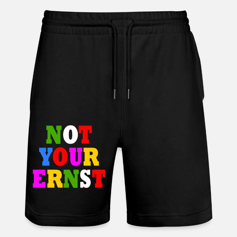 Not your ernst - Stanley/Stella Unisex Bio Joggingshorts Trainer  - Schwarz