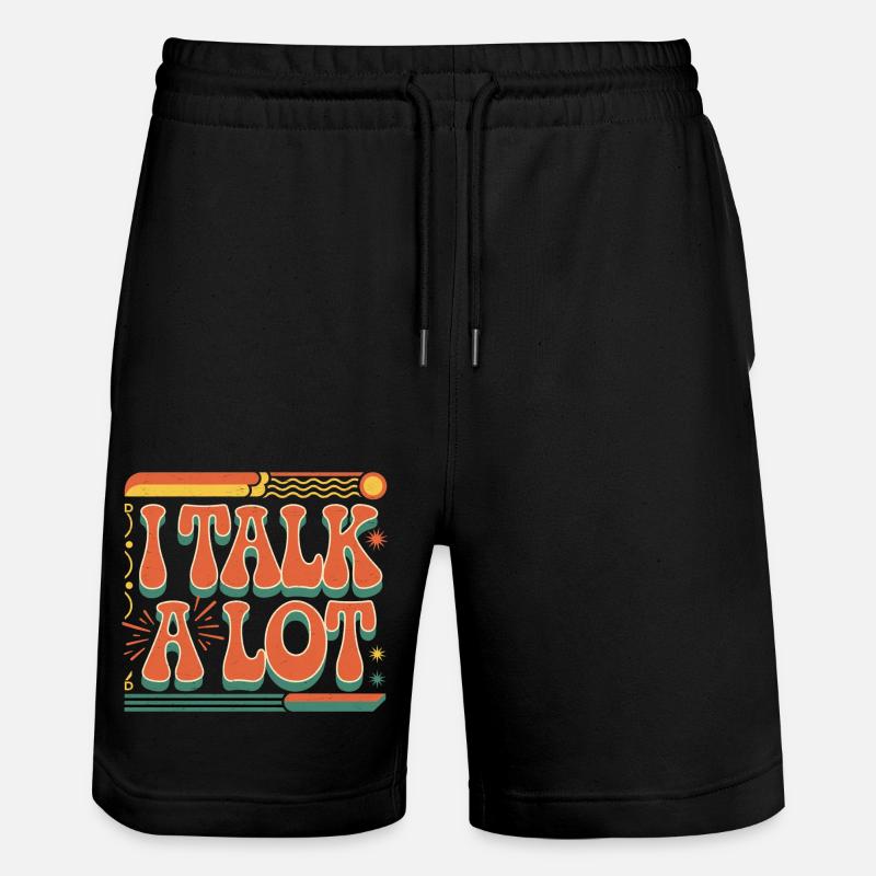I Talk A Lot 10 - Stanley/Stella Unisex Bio Joggingshorts Trainer  - Schwarz
