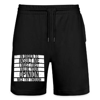 In Order To Insult I Must First Value Your Opinion - Stanley/Stella Trainer Unisex Organic Jogging Shorts - black - Front - Nik (191cm) & Marisol (170cm)