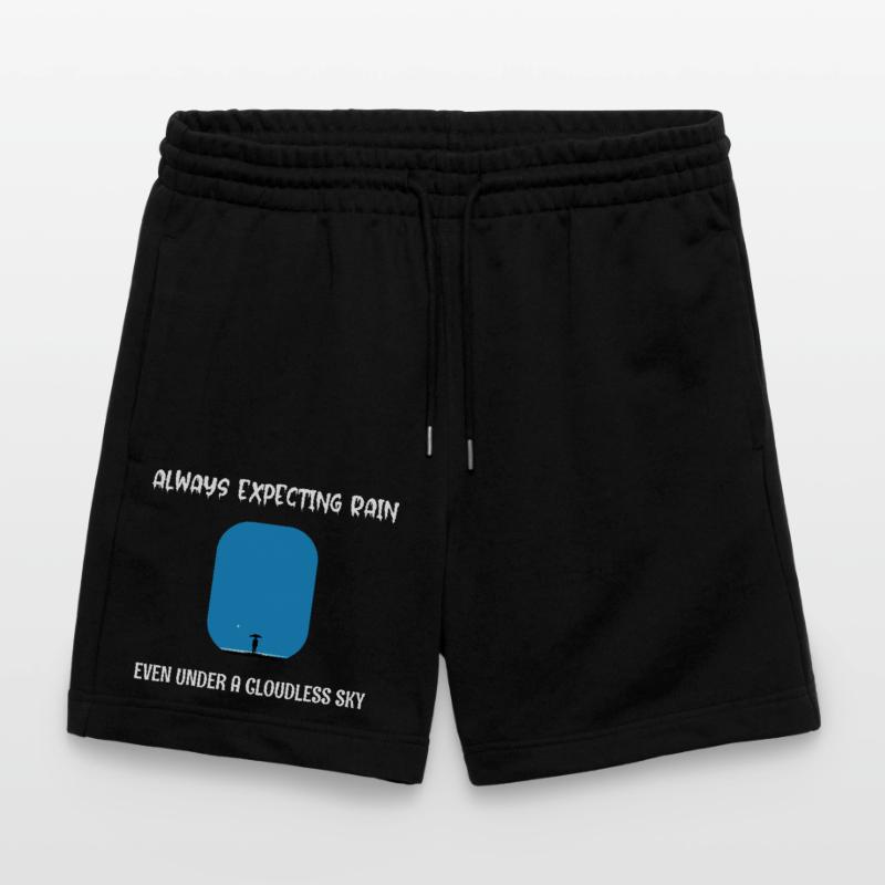 Always Expecting Rain even under a cloudless Sky Stanley/Stella Trainer Unisex Organic Jogging Shorts