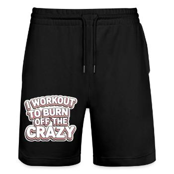 I Workout To Burn Off The Crazy 11 - Stanley/Stella Unisex Bio Joggingshorts Trainer  - Schwarz - Vorne - Nik (191cm) & Marisol (170cm)