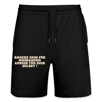 Ändere dich für niemanden ausser für dich selbst ! - Stanley/Stella Unisex Bio Joggingshorts Trainer  - Schwarz - Vorne - Nik (191cm) & Marisol (170cm)