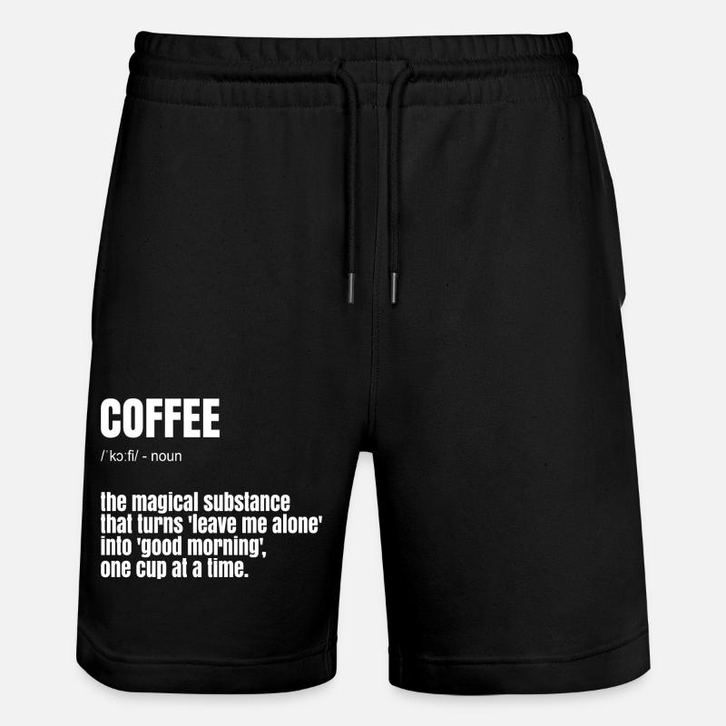 Lustiger Kaffee Spruch - Stanley/Stella Unisex Bio Joggingshorts Trainer - Schwarz