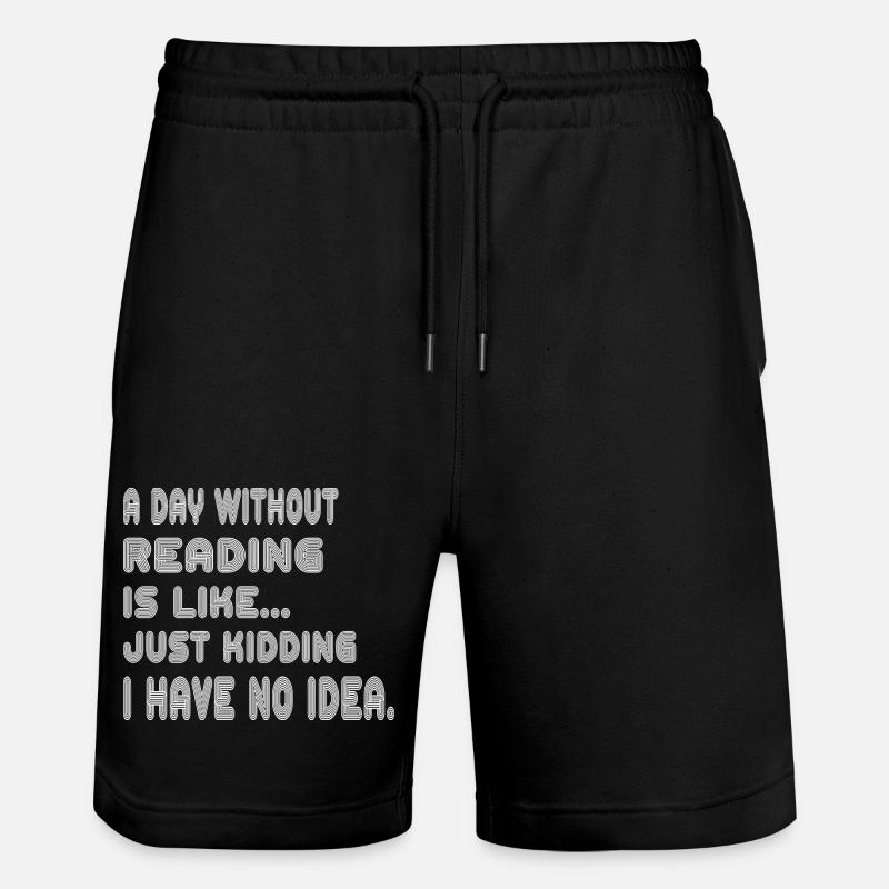 A Day Without Reading - Stanley/Stella Trainer Unisex Organic Jogging Shorts - black