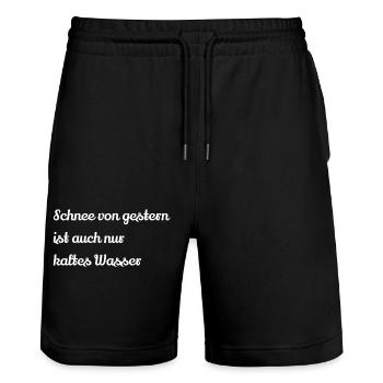 Schnee von gestern ist auch nur kaltes Wasser - Stanley/Stella Unisex Bio Joggingshorts Trainer  - Schwarz - Vorne - Nik (191cm) & Marisol (170cm)