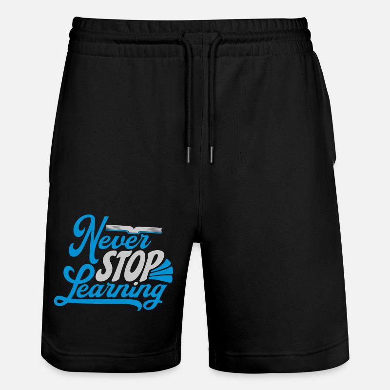 never stop learning Zitat - Stanley/Stella Unisex Bio Joggingshorts Trainer  - Schwarz
