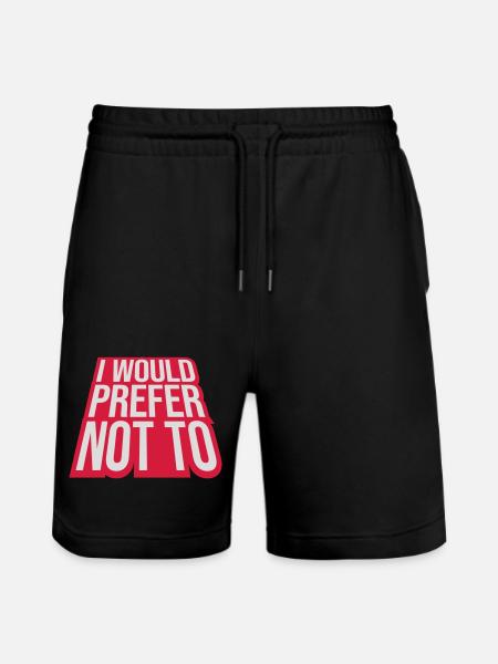 I prefer not to - Stanley/Stella Trainer Unisex Organic Jogging Shorts - black