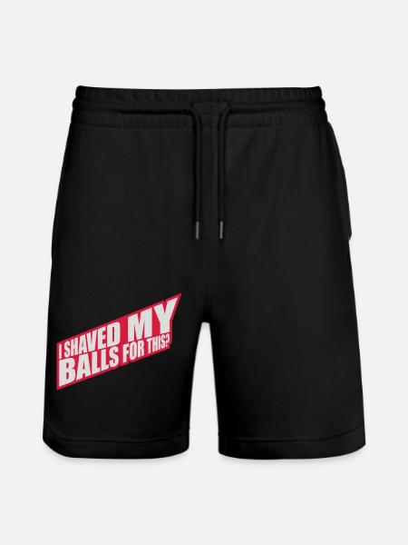 I shaved my balls - Stanley/Stella Trainer Unisex Organic Jogging Shorts - black