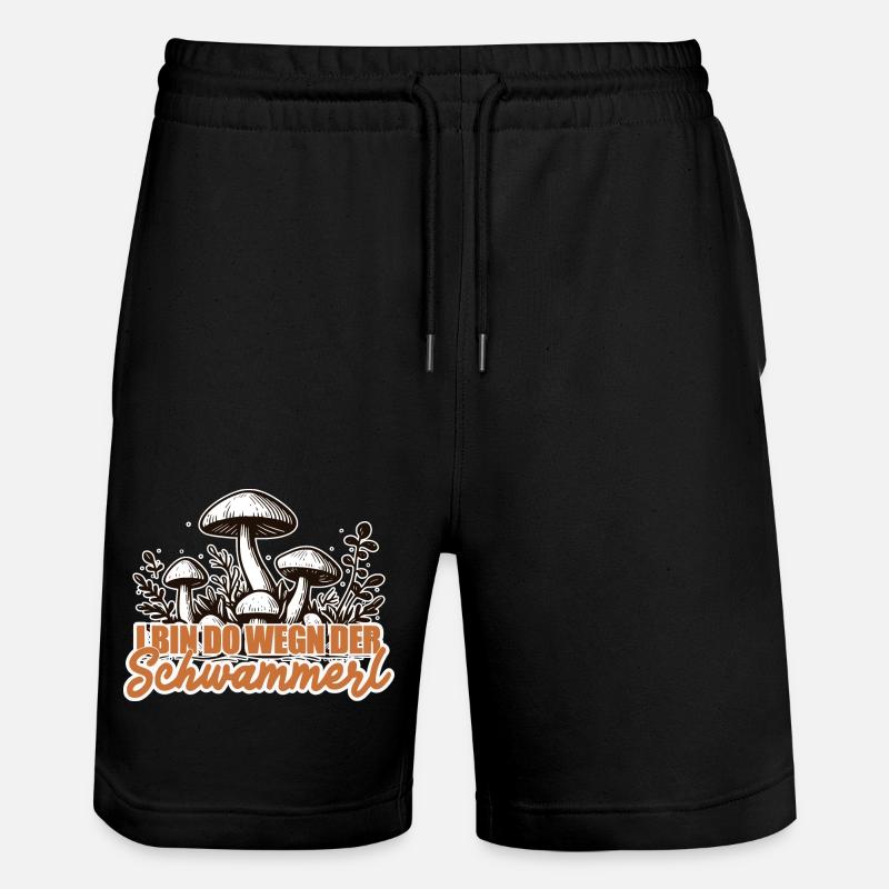 Pilze Pilzsammler Spruch - Stanley/Stella Unisex Bio Joggingshorts Trainer  - Schwarz