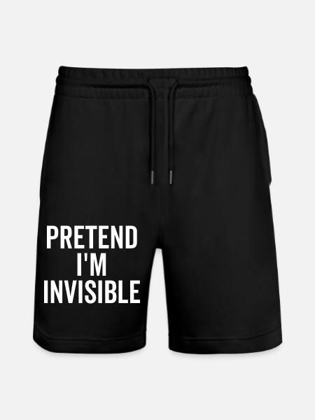 Pretend I’m Invisible - Stanley/Stella Trainer Unisex Organic Jogging Shorts - black